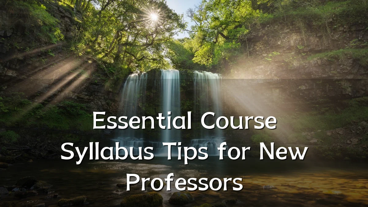 Essential Course Syllabus Tips for New Professors