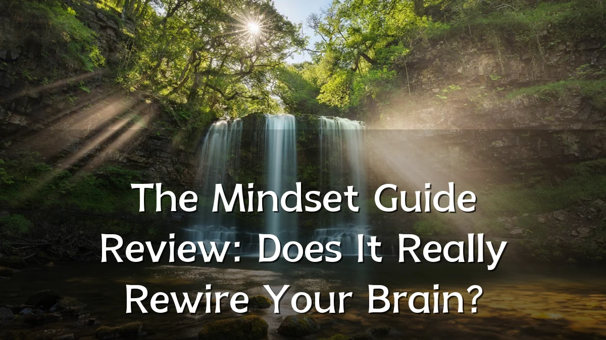 The Mindset Guide Review: Does It Really Rewire Your Brain?